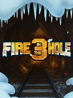 Fire in the Hole 3