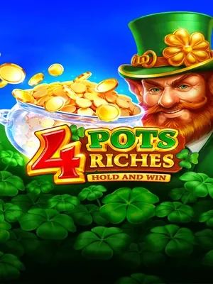 4 Pots Riches: Hold and Win